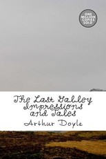 The Last Galley Impressions and Tales