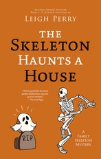 The Skeleton Haunts a House