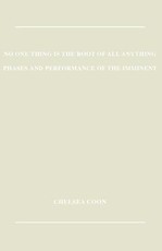 No One Thing is the Root of All Anything