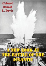 New Look At The Battle Of The Atlantic