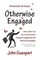Otherwise Engaged