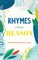 Rhymes without Reason