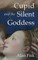 Cupid and the Silent Goddess