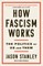 How Fascism Works