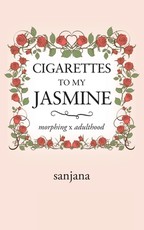 Cigarettes to My Jasmine