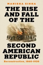 The Rise and Fall of the Second American Republic