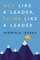 Act Like a Leader, Think Like a Leader