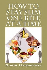 How to Stay Slim One Bite at a Time