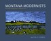 Montana Modernists