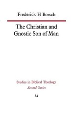 The Christian and Gnostic Son of Man