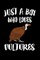 Just A Boy Who Loves Vultures