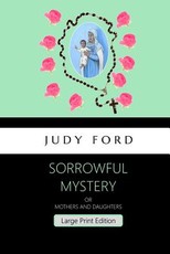 Sorrowful Mystery - Large Print Edition