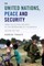 The United Nations, Peace and Security