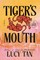 Tiger's Mouth