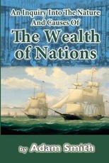 An Inquiry Into The Nature And Causes Of The Wealth of Nations