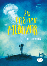 Šis tas apie medūzas (knyga su defektais)