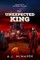 The Unexpected King