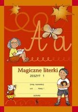 Magiczne literki.  1 klasės pratybų sąsiuvinis nr. 1