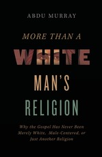 More Than a White Man's Religion