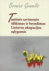 Tautinės savimonės išlikimas ir brendimas Lietuvos okupacijos sąlygomis