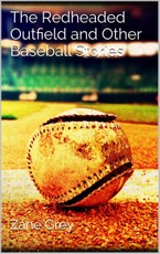 The Redheaded Outfield and Other Baseball Stories