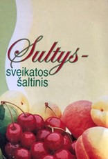 Sultys – sveikatos šaltinis