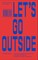 Let's Go Outside