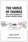 The Shock Of Change that understanding the human condition brings