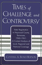 Times of Challenge and Controversy