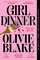 Girl Dinner
