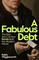 A Fabulous Debt
