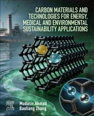 Carbon Materials and Technologies for Energy, Medical and Environmental Sustainability Applications