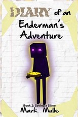 Diary of an Enderman's Adventure (Book 2)