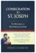 Consecration to St. Joseph: Year of St. Joseph Commemorative Edition