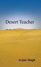 Singh, A: Desert Teacher