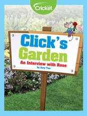 Click's Garden: An Interview with Rose