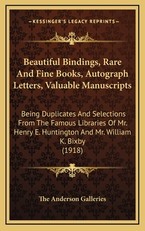 Beautiful Bindings, Rare and Fine Books, Autograph Letters, Valuable Manuscripts