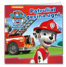 Šunyčiai patruliai. Patruliai gesina ugnį