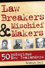 Law Breakers and Mischief Makers