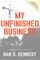 My Unfinished Business