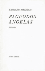 Paguodos angelas. Eilėraščiai