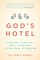 God's Hotel