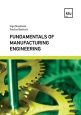 Fundamentals of Manufacturing Engineering. Laboratory works Fundamentals of Manufacturing Engineering. Laboratory works