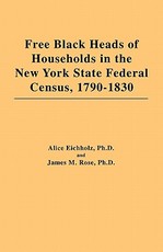 Free Black Heads of Households in the New York State Federal Census, 1790-1830