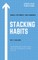 Stacking Habits