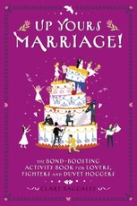 Up Yours - Marriage!