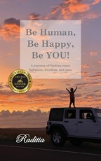 Be Human, Be Happy, Be You!