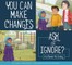 You Can Make Changes: Ask or Ignore?