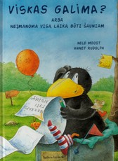 Viskas galima? Arba neįmanoma visą laiką būti šauniam