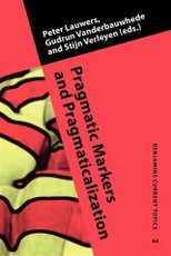Pragmatic Markers and Pragmaticalization